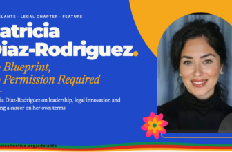 Patricia Diaz-Rodriguez, Adelante feature: No Blueprint, No Permission Required