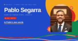 Pablo Segarra, in his own words